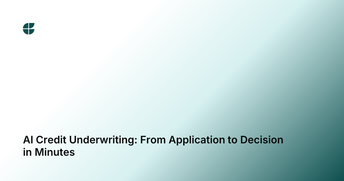 AI Credit Underwriting: From Application to Decision in Minutes