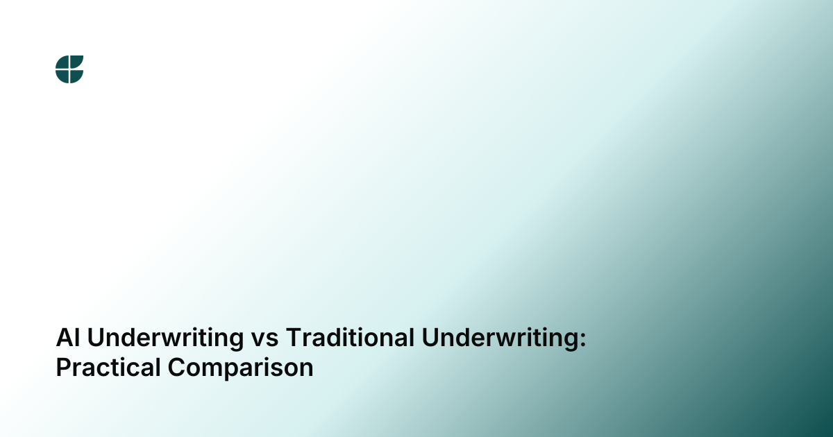 AI Underwriting vs Traditional Underwriting: Practical Comparison